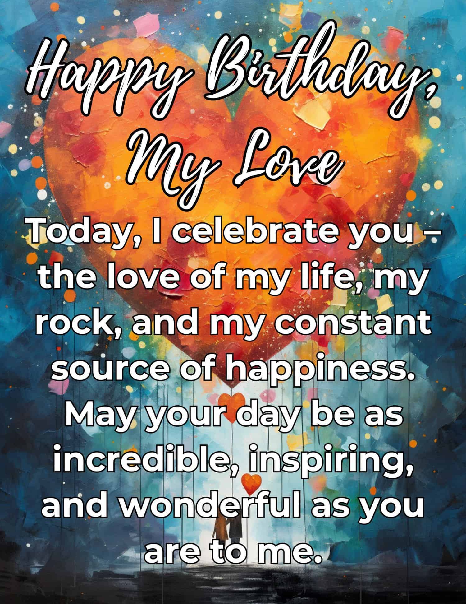 Detailed and heartfelt birthday messages to make your lover feel cherished.